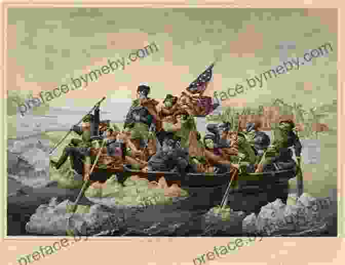 A Dramatic Depiction Of Washington Leading His Troops Across The Icy Delaware River. The Story Of George Washington: A Biography For New Readers (The Story Of: A Biography For New Readers)