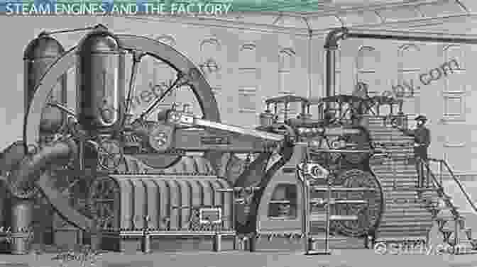 A Massive Steam Engine Powers A Factory, Symbolizing The Technological Advancements Of The Industrial Revolution Liberty S Dawn: A People S History Of The Industrial Revolution