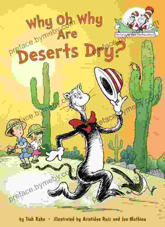 All About Deserts Cat In The Hat Learning Library Book Cover Why Oh Why Are Deserts Dry?: All About Deserts (Cat In The Hat S Learning Library)