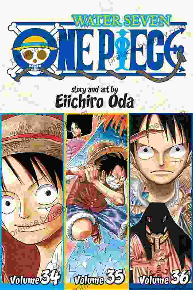 An Exhilarating Adventure Through The Canals Of Water Seven In The One Piece Graphic Novel One Piece Vol 34: The City Of Water Water Seven (One Piece Graphic Novel)