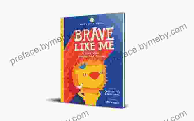 Author Image Brave Like Me: A Story About Finding Your Courage (Books Of Great Character)