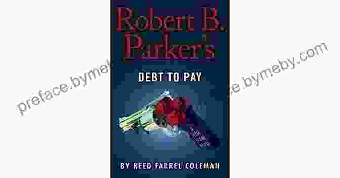 Book Cover Of Robert Parker's Debt To Pay Jesse Stone Novel 15 Robert B Parker S Debt To Pay (A Jesse Stone Novel 15)