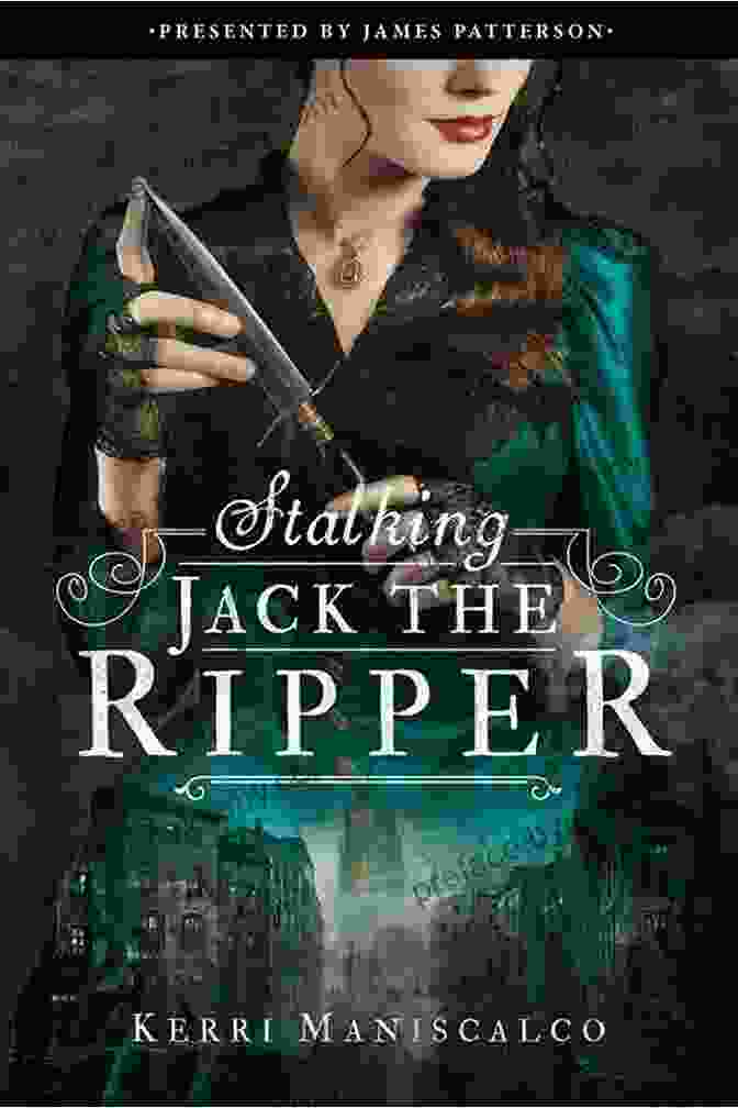 Book Cover Of 'Stalking Jack The Ripper' By Kerri Maniscalco Escaping From Houdini (Stalking Jack The Ripper 3)