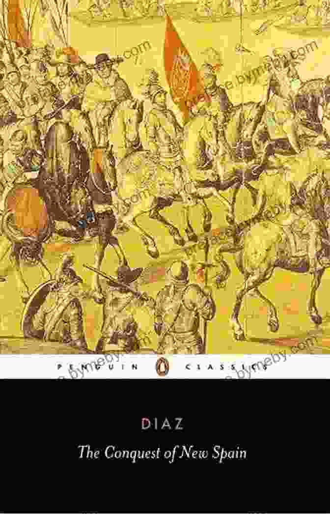 Book Cover Of 'The Conquest Of New Spain Classics' The Conquest Of New Spain (Classics)