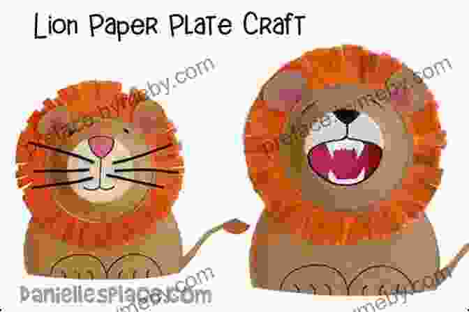 Colorful Paper Plate Lions With Roaring Mouths And Expressive Eyes, Showcasing The Customizable Nature Of The Projects In The Book Creative Paper Crafts: 35 Cool Customizable Projects For Crafty Kids