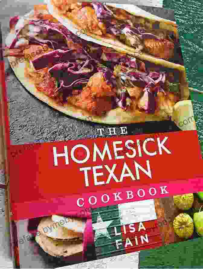 Cover Image Of The Homesick Texan Cookbook By Lisa Fain, Featuring A Photo Of A Table Laden With Texan Dishes The Homesick Texan Cookbook Lisa Fain