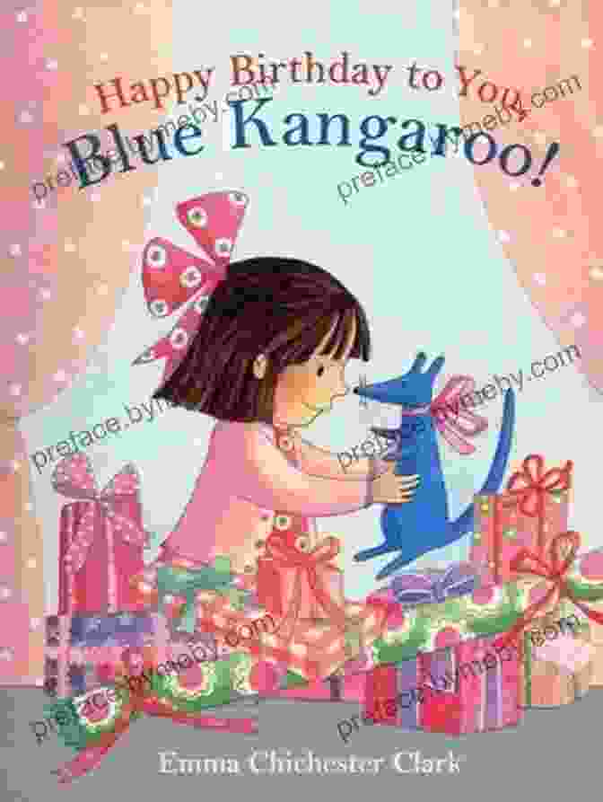 Cover Of 'Happy Birthday Blue Kangaroo' By Emma Chichester Clark Happy Birthday Blue Kangaroo Emma Chichester Clark