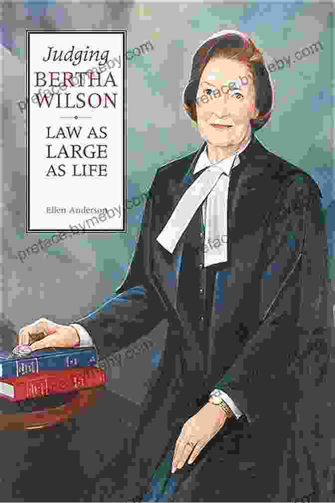 Cover Of The Book 'Law As Large As Life' By The Osgoode Society For Canadian Legal History Judging Bertha Wilson: Law As Large As Life (Osgoode Society For Canadian Legal History)