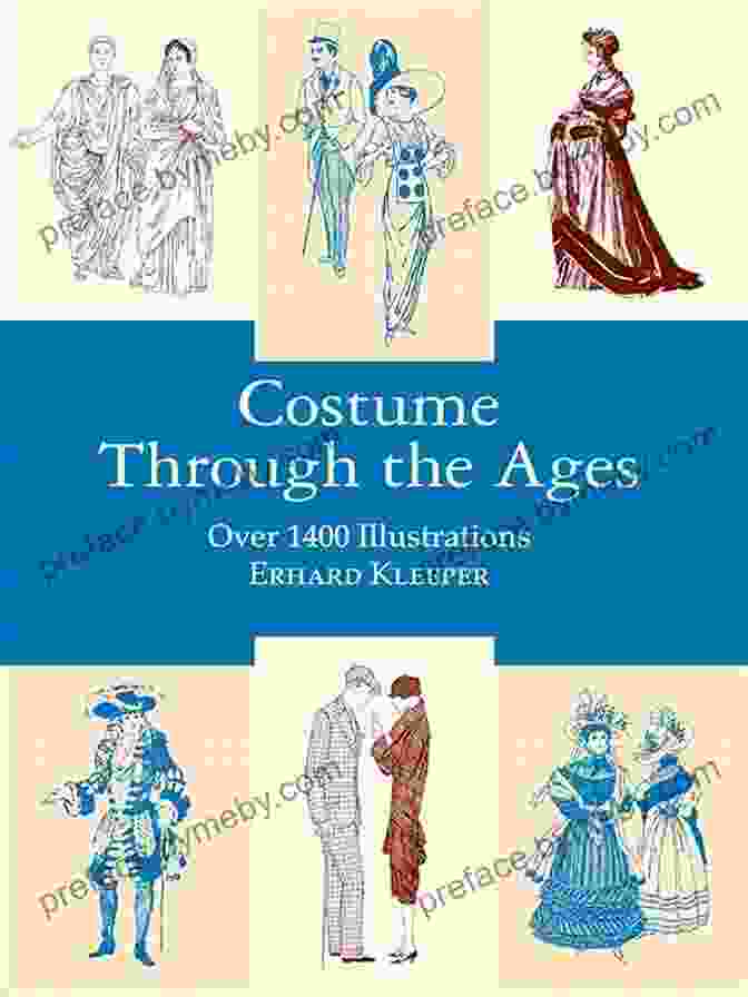 Dover Fashion And Costumes: Over 1400 Illustrations Costume Through The Ages: Over 1400 Illustrations (Dover Fashion And Costumes)