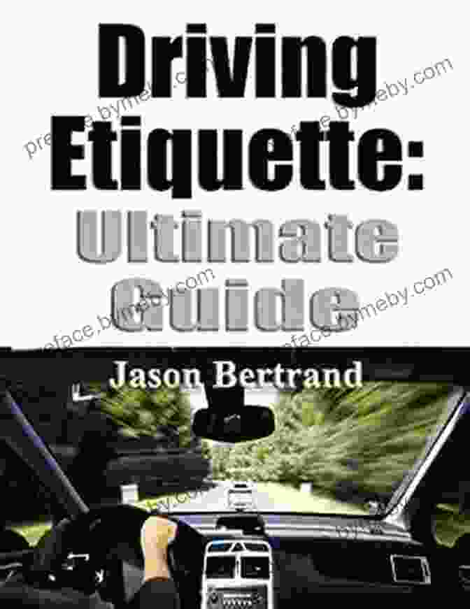 Driving Etiquette Ultimate Guide Book Cover Driving Etiquette: Ultimate Guide Mike Gibson