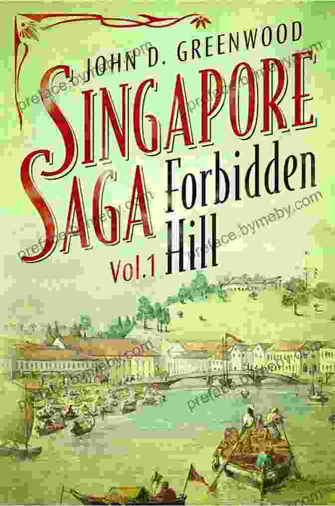 Forbidden Hill Singapore Saga Book Cover Forbidden Hill (Singapore Saga 1)