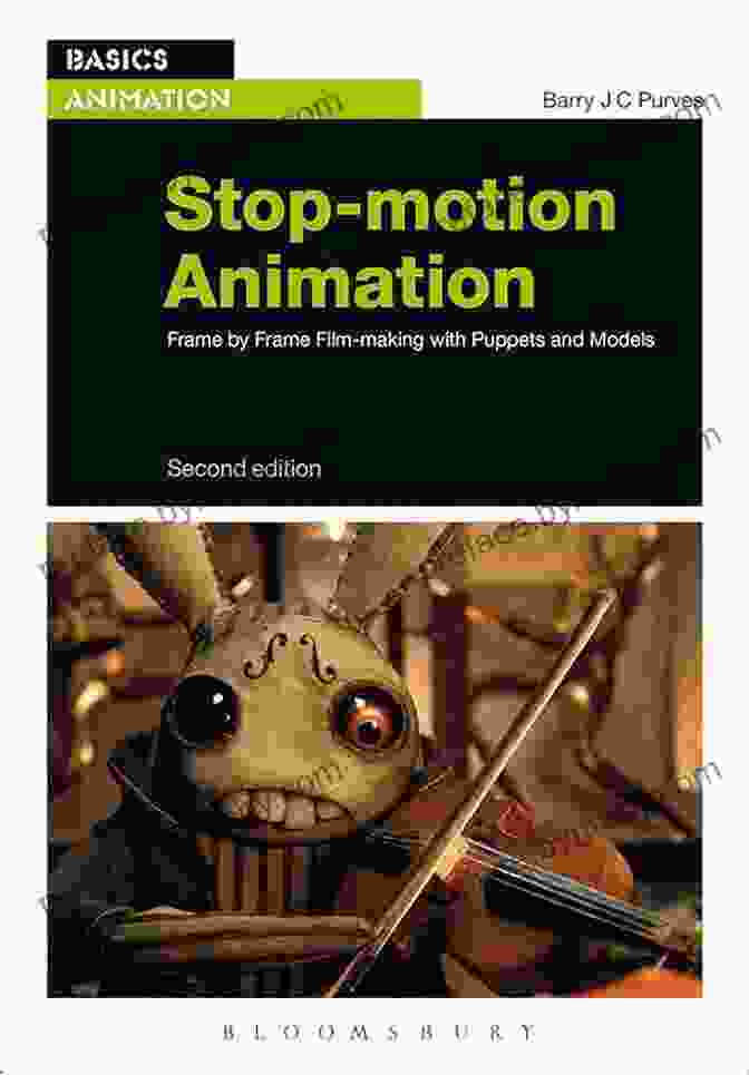 Frame By Frame Film Making With Puppets And Models Basics Animation Stop Motion Animation: Frame By Frame Film Making With Puppets And Models (Basics Animation)