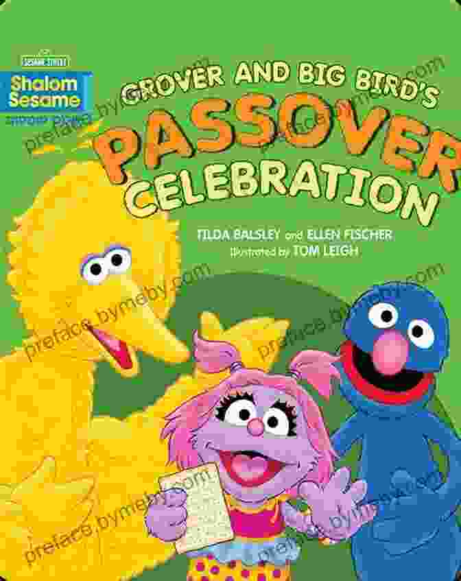 Grover And Big Bird Celebrating Passover Grover And Big Bird S Passover Celebration