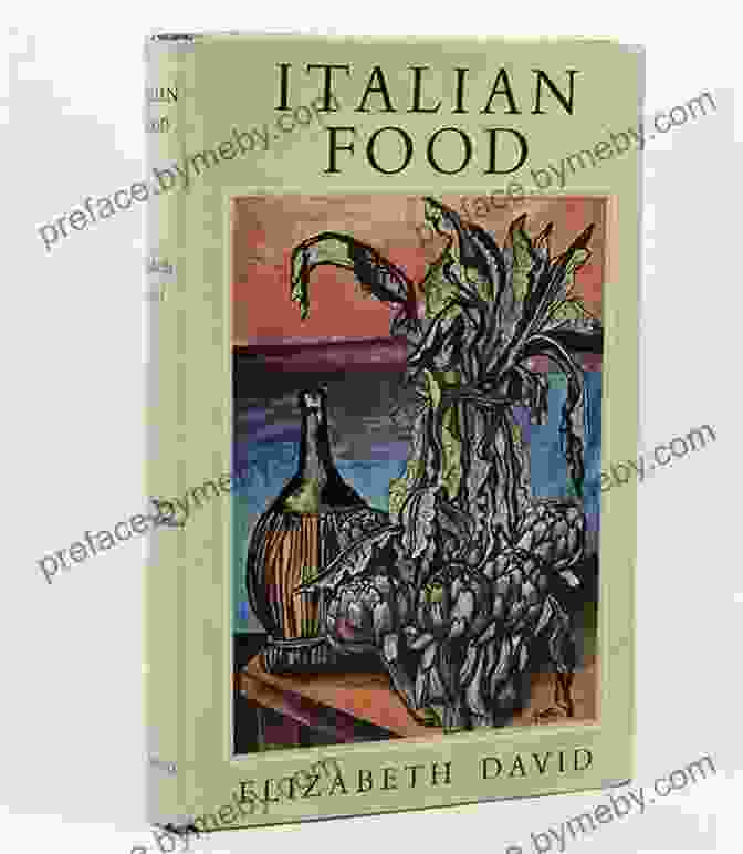 Italian Food By Elizabeth David, A Classic Cookbook With A Green Cover And An Image Of A Woman Cooking Pasta On The Front Italian Food (Penguin Classics) Elizabeth David