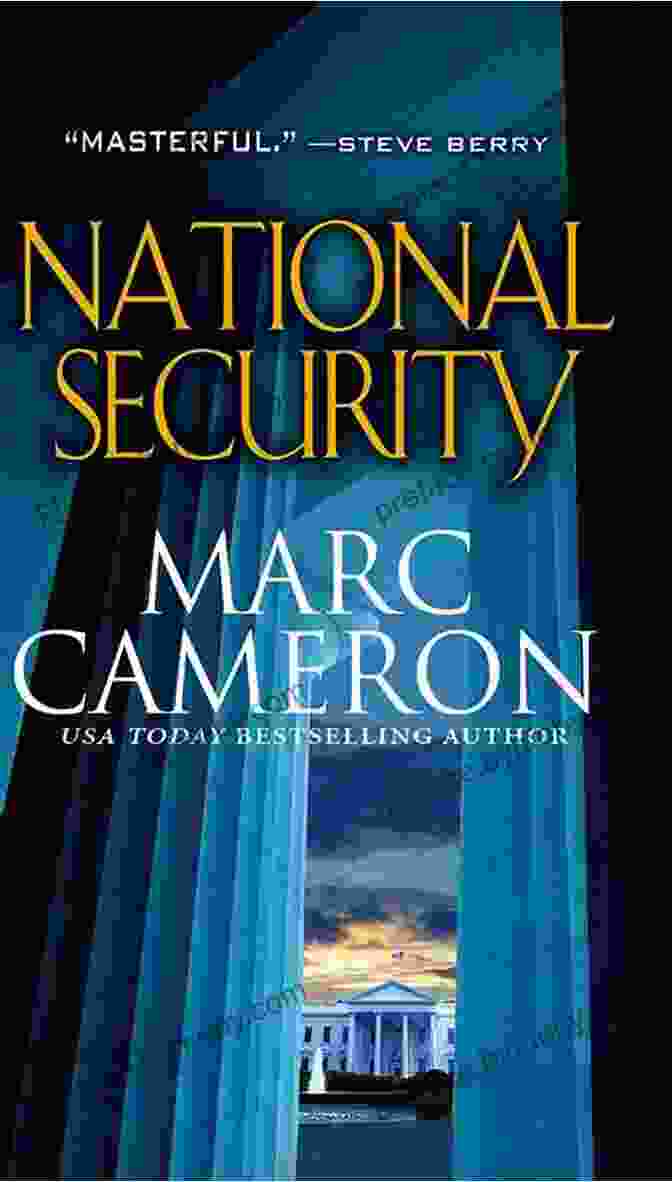 Jericho Quinn, A Magnetic Protagonist Navigating A Dangerous World Of Espionage And Political Intrigue. National Security (A Jericho Quinn Thriller 1)