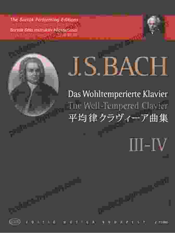 Johann Sebastian Bach Playing The Well Tempered Clavier Music By The Numbers: From Pythagoras To Schoenberg