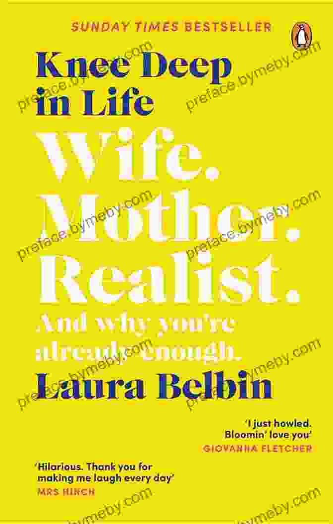 Knee Deep In Life: A Transformative Guide To Embracing Growth And Fulfilling Your True Potential Knee Deep In Life: Wife Mother Realist And Why We Re Already Enough