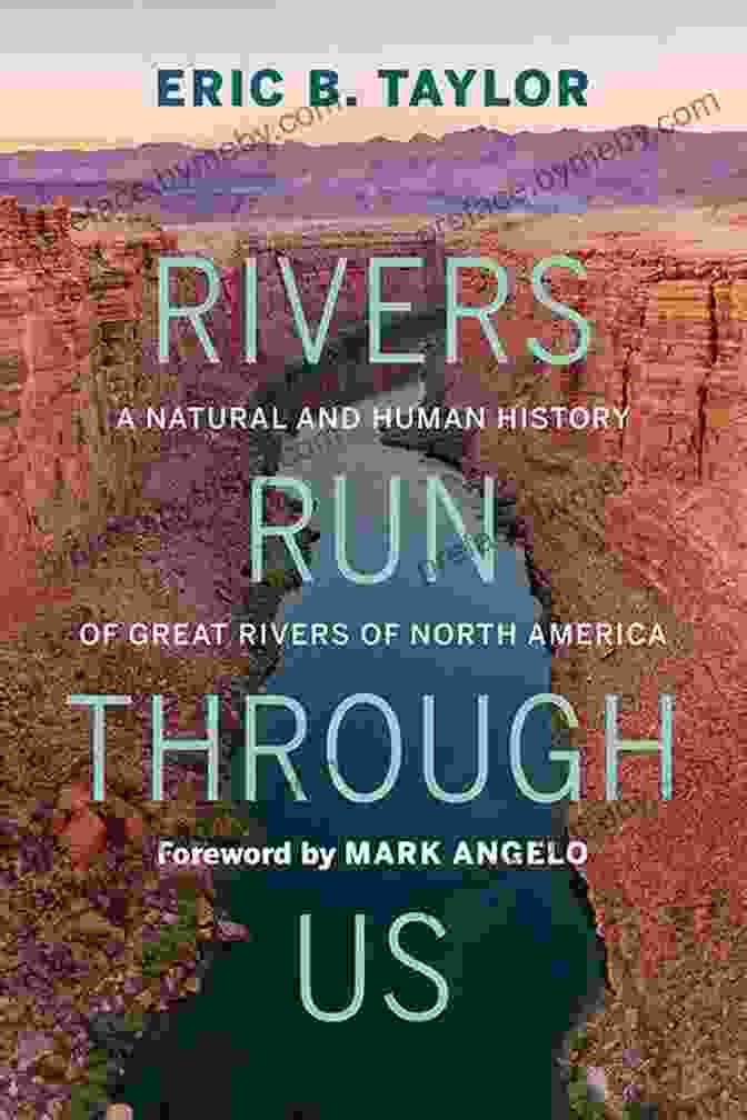 Natural And Human History Of Great Rivers Of North America Book Cover Rivers Run Through Us: A Natural And Human History Of Great Rivers Of North America