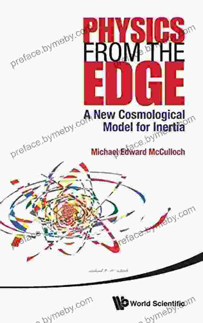 New Cosmological Model For Inertia Physics From The Edge: A New Cosmological Model For Inertia