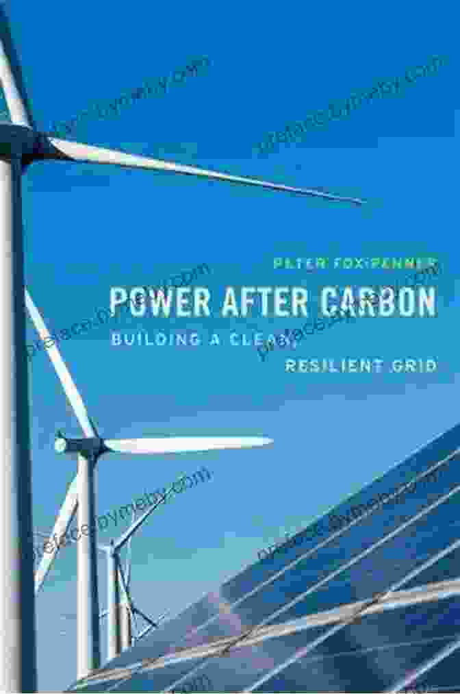 Power After Carbon Book Cover Power After Carbon: Building A Clean Resilient Grid