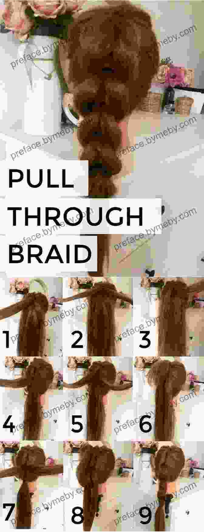 Pull Through Braid Step By Step Fabulous Teen Hairstyles: A Step By Step Guide To 34 Beautiful Styles