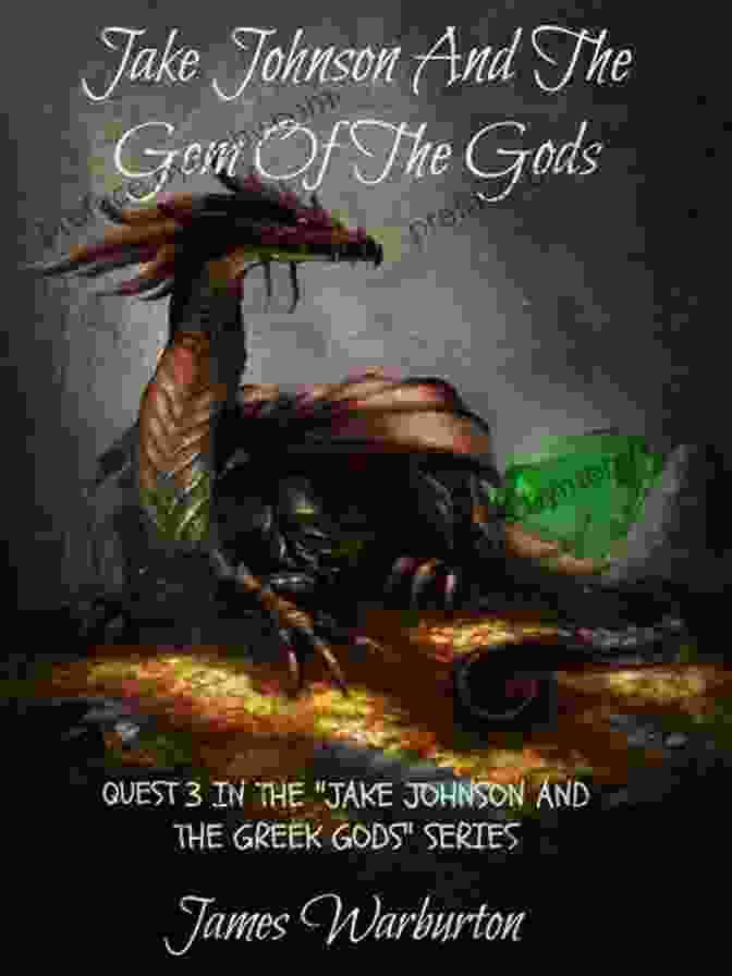 Quest Jake Johnson And The Greek Gods Jake Johnson And The Gem Of The Gods: Quest 3 (Jake Johnson And The Greek Gods)