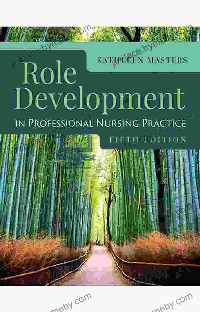 Role Development In Professional Nursing Practice Book Role Development In Professional Nursing Practice