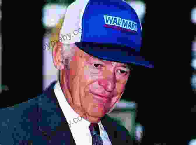 Sam Walton, Founder Of Walmart Matsushita Leadership: Lessons From The 20th Century S Most Remarkable Entrepreneur