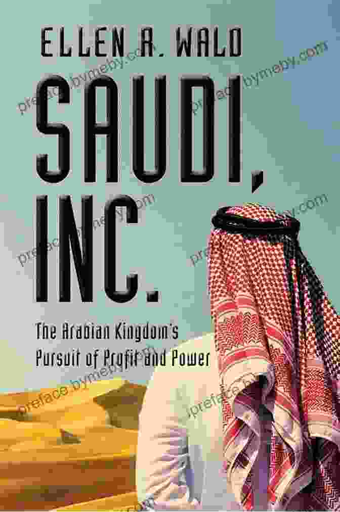 Saudi Inc. Book Cover Saudi Inc Ellen R Wald