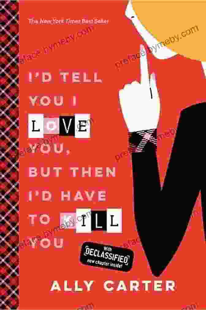 Tell You I Love You But Then Have To Kill You Book Cover I D Tell You I Love You But Then I D Have To Kill You (Gallagher Girls 1)