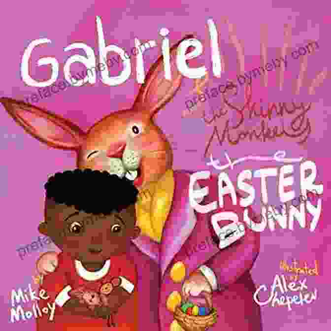 The Easter Bunny Gabriel The Skinny Monkey Book Cover The Easter Bunny: Gabriel The Skinny Monkey