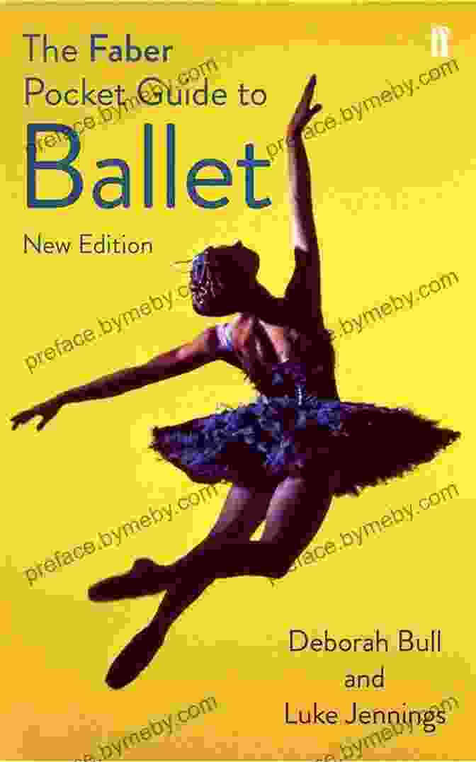 The Faber Pocket Guide To Ballet The Faber Pocket Guide To Ballet (Faber Pocket Guide S )