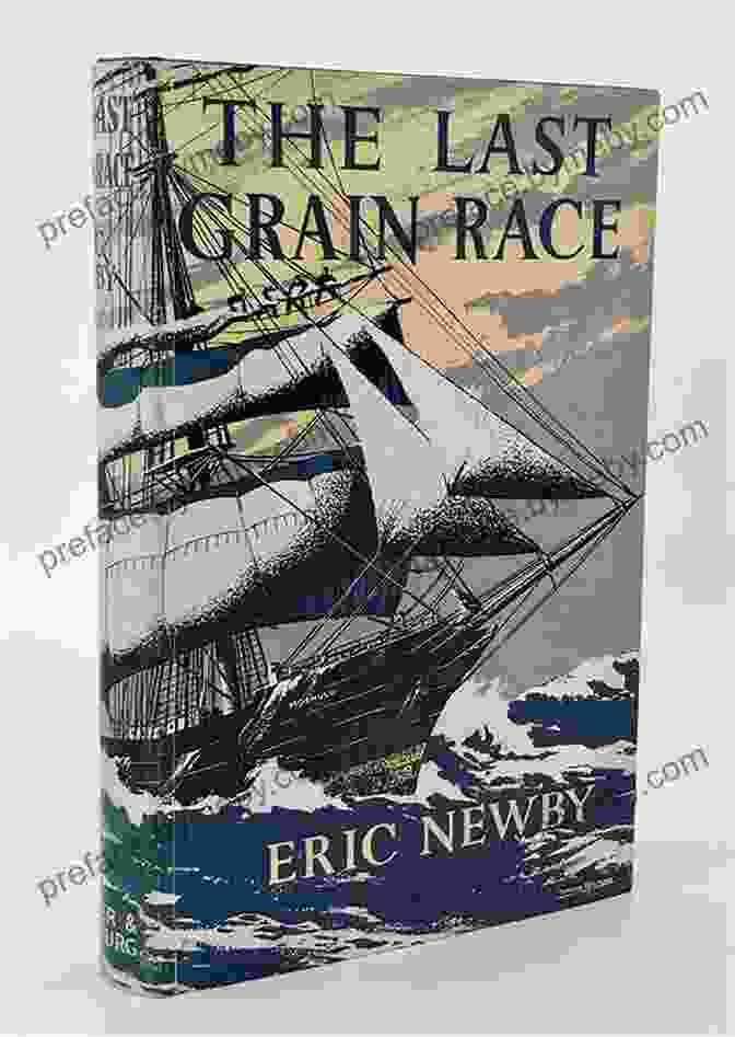 The Last Grain Race Book Cover The Last Grain Race Eric Newby