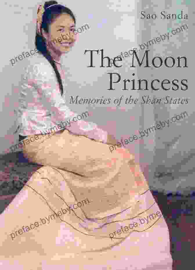 The Moon Princess: Memories Of The Shan States Book Cover The Moon Princess: Memories Of The Shan States