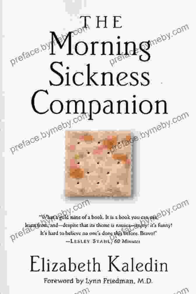 The Morning Sickness Companion By Elizabeth Kaledin The Morning Sickness Companion Elizabeth Kaledin