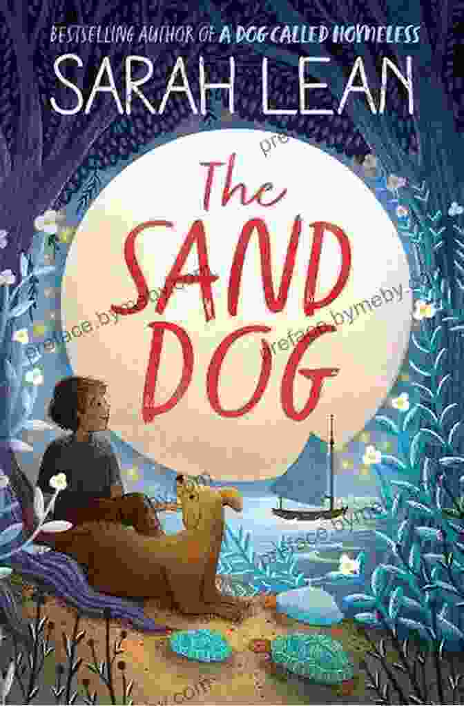 The Sand Dog Book Cover By Sarah Lean The Sand Dog Sarah Lean