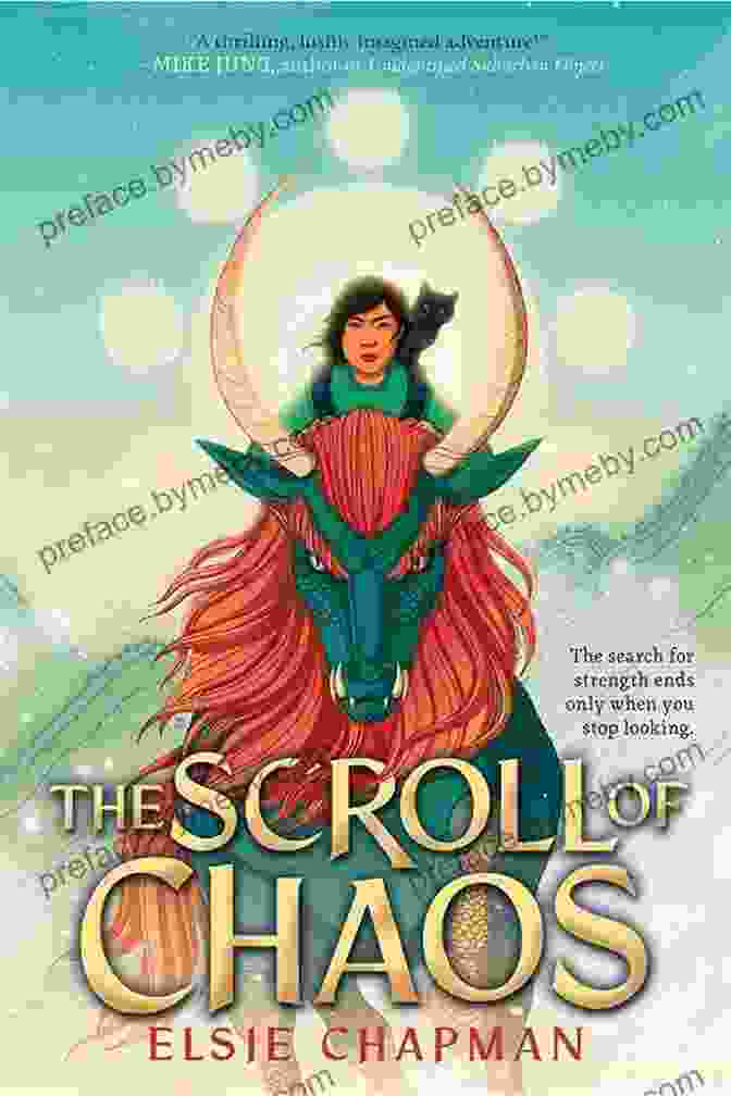 The Scroll Of Chaos Book By Elsie Chapman, A Mysterious Ancient Artifact That Holds The Secrets Of Time And Chaos The Scroll Of Chaos Elsie Chapman