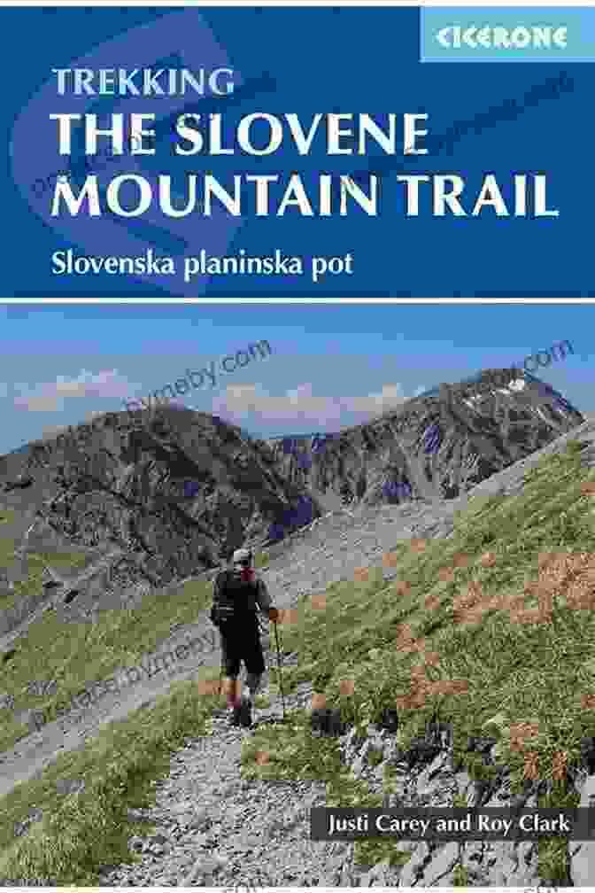 The Slovene Mountain Trail Book Cover The Slovene Mountain Trail: Slovenska Planinska Pot (Cicerone Trekking Guides)