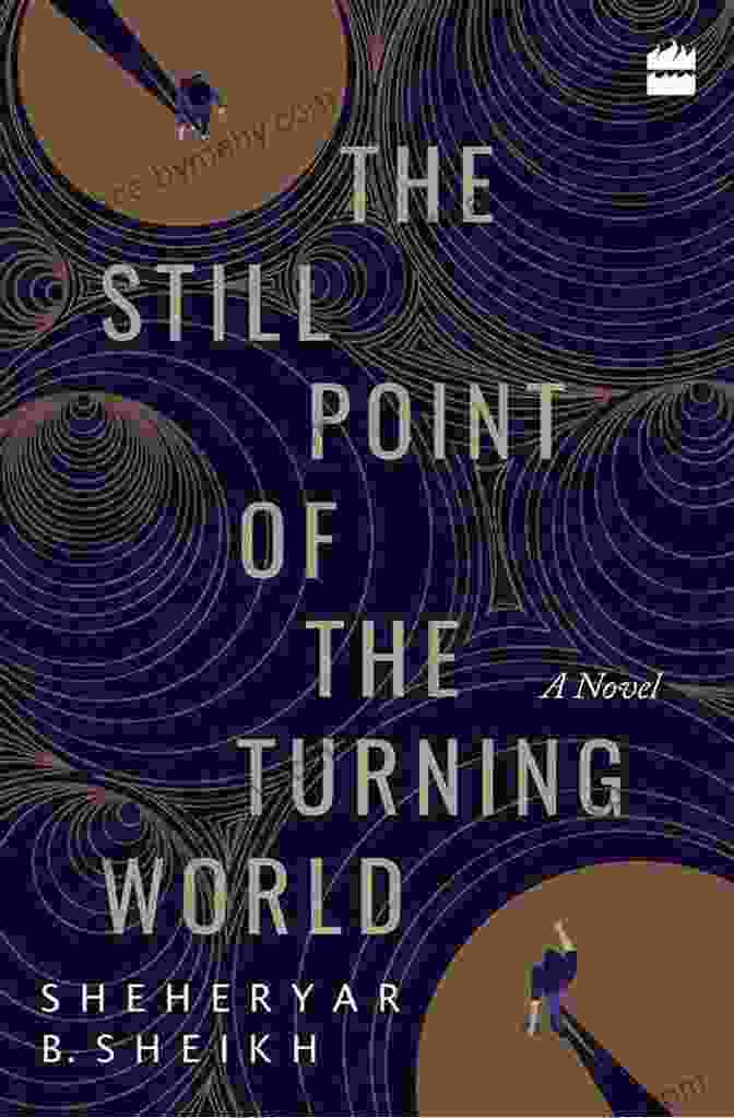 The Still Point Of The Turning World By Emily St. John Mandel The Still Point Of The Turning World