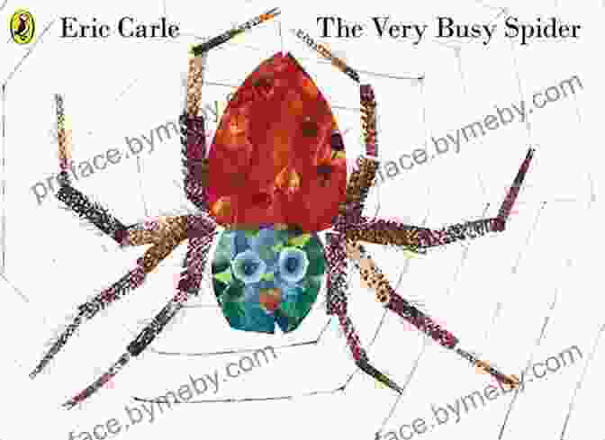 The Very Busy Spider Book Cover With A Colorful Spider On A White Background The Very Busy Spider Eric Carle