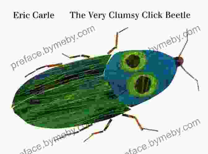 The Very Clumsy Click Beetle Book Cover Featuring A Clumsy Click Beetle Navigating Through A Vibrant And Whimsical Natural Setting The Very Clumsy Click Beetle