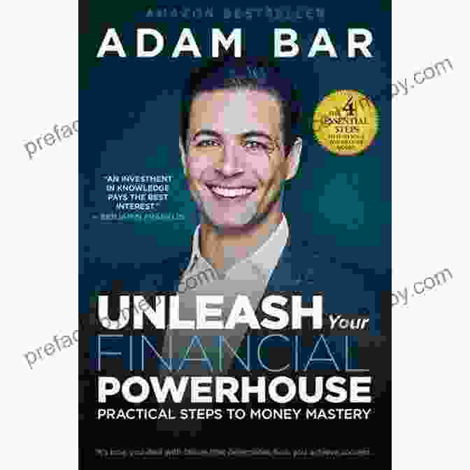 Unleash Your Financial Powerhouse Book Cover Unleash Your Financial Powerhouse: Practical Steps To Money Mastery