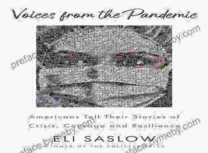 Voices From The Pandemic Book Cover Voices From The Pandemic: Americans Tell Their Stories Of Crisis Courage And Resilience