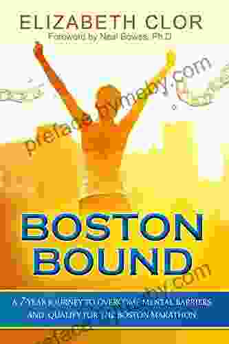 Boston Bound: A 7 Year Journey to Overcome Mental Barriers and Qualify for the Boston Marathon