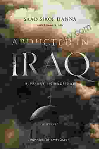 Abducted In Iraq: A Priest In Baghdad