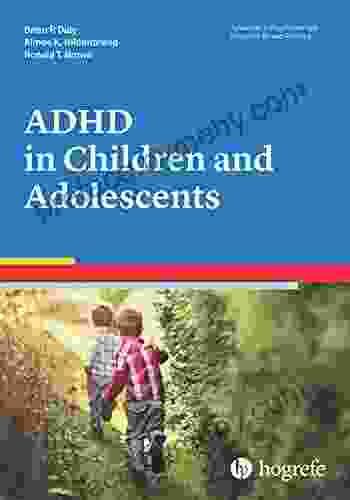 ADHD In Children And Adolescents (Advances In Psychotherapy Evidence Based Practice)