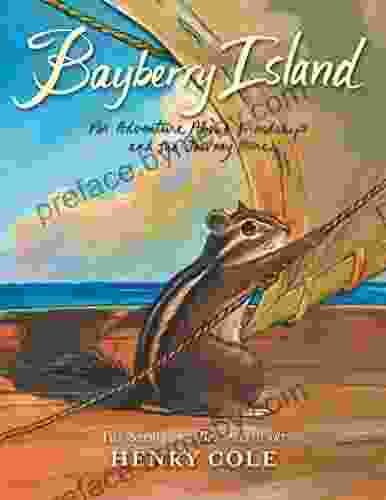 Brambleheart #2: Bayberry Island: An Adventure About Friendship And The Journey Home