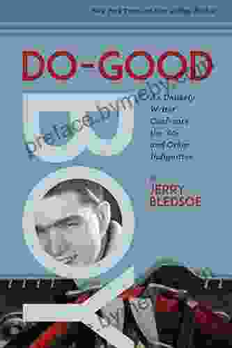 Do Good Boy: An Unlikely Writer Confronts The 60s And Other Indignities