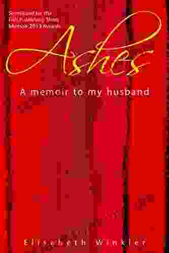 Ashes: A Memoir To My Husband