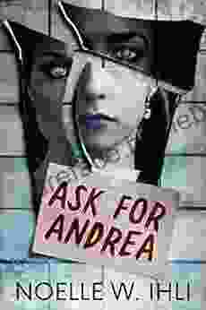 Ask For Andrea: A Gripping Psychological Thriller